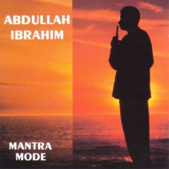 Abdullah Ibrahim - Mantra Mode